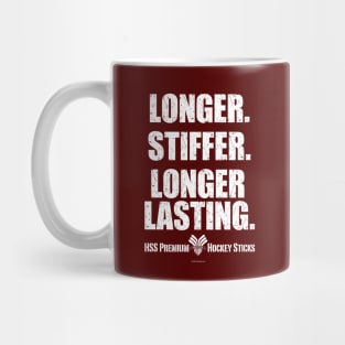 Longer. Stiffer. Longer Lasting. Mug